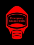 Emergency Escape Mask Sign, © Egress Group 13